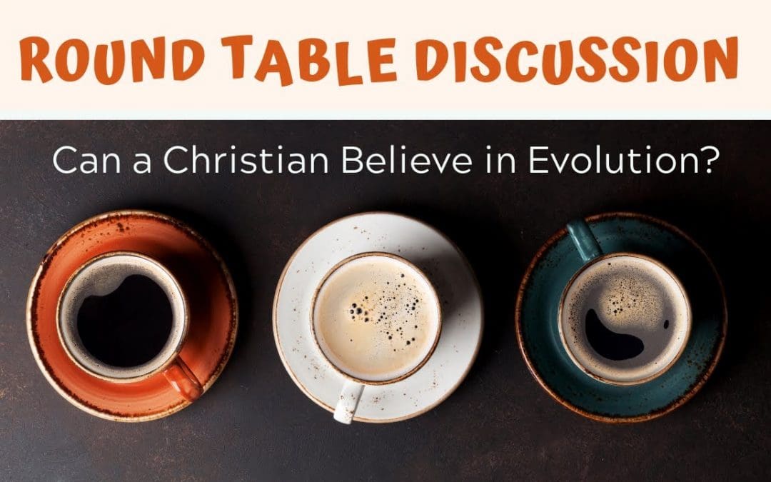 Can a Christian Believe in Evolution?