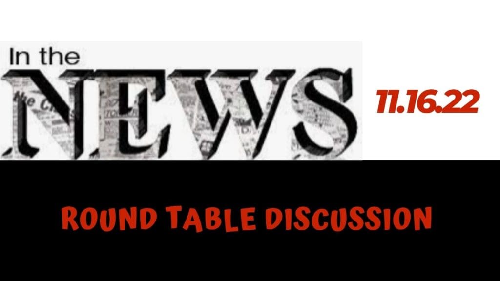 (#FSTT Round Table Discussion- Ep. 089)  News Round Up  11.16.22