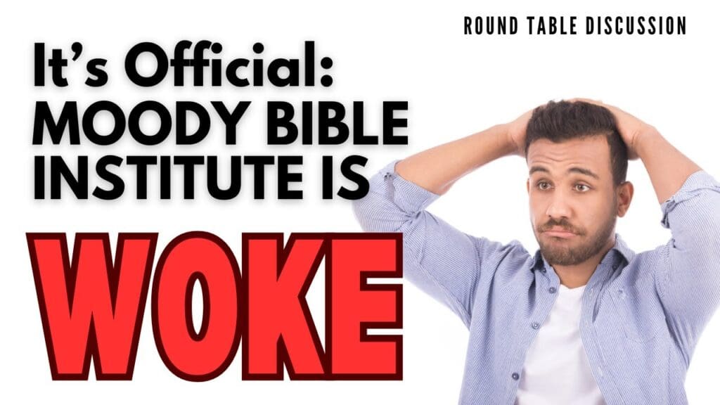 Moody-Bible-Institute-is-Woke-Round-Table-Ep.-128-1024x576
