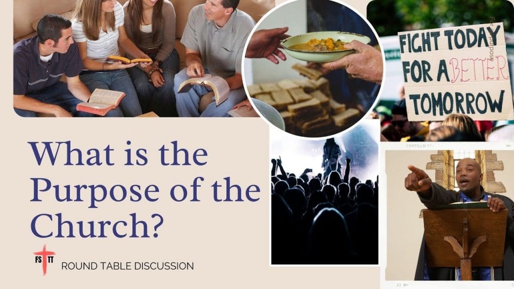 (#FSTT Round Table Discussion – Ep. 064) What is the Purpose of the Church?