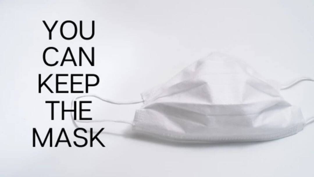 You Can Keep the Mask