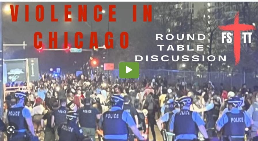 (#FSTT Round Table Discussion – Ep. 98) Violence in Chicago